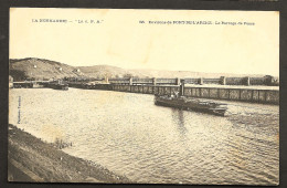 PONT DE L'ARCHE  " Barrage De Poses "   1908 - Pont-de-l'Arche