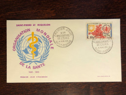 ST PIERRE & MIQUELON FDC COVER 1968 YEAR  WHO OMS  HEALTH MEDICINE STAMPS - FDC