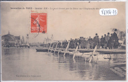 PARIS- INONDATIONS DE 1910- LE PONT DRESSE PAR LE GENIE SUR L ESPLANADE DES INVALIDES - Paris Flood, 1910