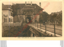 57.  PHALSBOURG . Porte D'Allemagne . - Phalsbourg