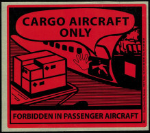 Autocollant Cargo Aircraft Only Forbidden In Passenger Aircraft - Stickers