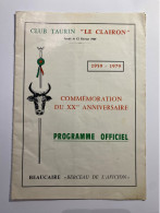 30 BEAUCAIRE CLUB TAURIN LE CLAIRON GRANON COCARDIER BOUVINE AFICION TAUREAUX RASETEURS COURSES PROGRAMME - Programmi