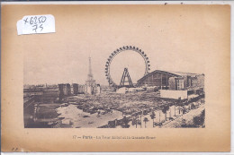 PARIS- TOUR EIFFEL ET LA GRANDE ROUE - Eiffelturm