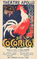 Théâtre APOLLO , COCORICO ! * CPA Publicitaire Illustrateur GRÜN Grun * Coq * Opérette Opéra Louis GANNE - Advertising