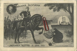 TRAIASCA  ROMANIA :  1913 :  Liberarca Silistrei    (  2  Scans ) - Roemenië