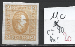 ROUMANIE 11c * Côte 80 € - 1858-1880 Moldavia & Principado