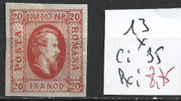 ROUMANIE 13 * Côte 35 € - 1858-1880 Moldavia & Principado