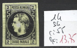 ROUMANIE 14 Sans Gomme Côte 55 € - 1858-1880 Moldavie & Principauté