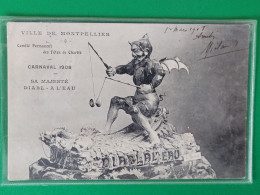 Ville De Montpellier  , Carnaval 1908 , Sa Majesté Diabl-a L'eau , Diable Et Diabolo - Montpellier