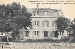 C/230      89     Villeblevin     -    Colonie Scolaire Du  XII*  Arrondissement   -  Transformées En Hopital Auxiliaire - Villeblevin