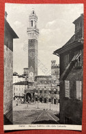 Cartolina - Siena - Palazzo Pubblico Visto Dalla Costarella - 1910 Ca. - Siena