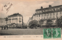 FRANCE - Clermont Ferrand - Vue De La Place De La Gare - Les Hôtels - L L  - Carte Postale Ancienne - Clermont Ferrand