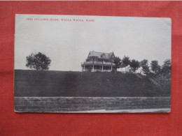 Odd Fellow Home.     Walla Walla. Paper Residue On Back  Washington >       Ref 6360 - Other & Unclassified