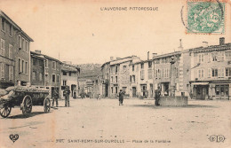 FRANCE - L'Auvergne Pittoresque - Saint Remy Sur Durolle - Vue De La Place De La Fontaine - Carte Postale Ancienne - Thiers