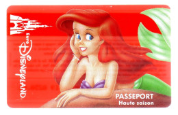 PASSEPORT HAUTE SAISON ADULTE LA PETITE SIRENE EURO DISNEYLAND PARIS -TRES BON ETAT -REF-PASS DISNEY-5 - Passeports Disney