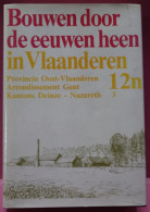 BOUWEN DOOR DE EEUWEN HEEN IN VLAANDEREN - KANTON DEINZE NAZARETH ARRONDISSEMT GENT = UITKLAPBAAR PLAN ZIE AFBEELDINGEN - Geschichte