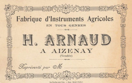 Aizenay * Fabrique D'instruments Agricoles H. ARNAUD * Agriculture * Carte De Visite Ancienne - Aizenay