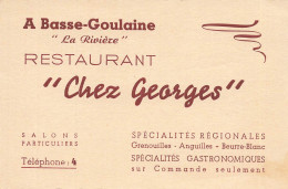 Basse Goulaine * Restaurant La Rivière Chez GEORGES , Spécialités Anguilles Grenouilles * Carte De Visite Ancienne - Autres & Non Classés