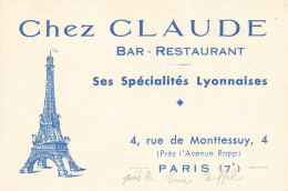 Paris 7ème * Chez CLAUDE Bar Restaurant 4 Rue De Monttessuy * Carte De Visite Ancienne - Distretto: 07