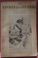 LES LIVRES DE LA GUERRE  AOUT 1914 , AOUT 1916 - VOIR DESCRIPTION ET IMAGES - Francés