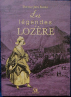Docteur Jules Bardot - Les Légendes De LOZÈRE - CPE éditions - ( 2015 ) . - Limousin