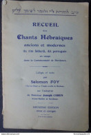 Recueil Des Chants Hébraïques Anciens Et Modernes Du Rite Séfardi, Dit Portuguais En Usage Dans La Communauté De BX - Musique
