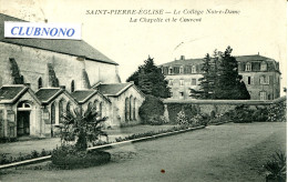 CPA - SAINT-PIERRE-EGLISE - COLLEGE N.DAME, CHAPELLE ET COUVENT (RARE) - Saint Pierre Eglise