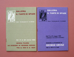  2 Cataloghi Galleria Il Fante Di Spade George Grosz 1963 1964 Disegni Lito - Zonder Classificatie