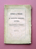  Francesco Crispi A Giuseppe Mazzini Lettera Repubblica E Monarchia Torino 1865 - Zonder Classificatie