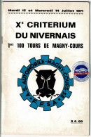 Xe Critérium Du Nivernais, 1ers 100 Tours De Magny-Cours, 13 & 14 Juillet 1971, 16 X 24 Cm, 44 Pages, Poids 115 Gr - Autorennen - F1