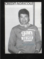 Raymond Poulidor Invité Du Crédit Agricole Tour De L'oise 1976 Voir Signature - Wielrennen