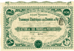 Société Francaise De TRAMWAYS ÉLECTRIQUES & De CHEMINS De FER; Action - Railway & Tramway