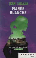 Marée Blanche De Jean Failler - France Loisirs - Piment Noir - N° 28 - 2016 - Other & Unclassified