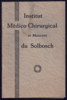 +++ Livret Ancien - Institut Médico Chirurgical Et Maternité Du SOLBOSCH - IXELLES   // - Non Classés