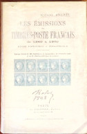Georges Brunel, Les Emissions De Timbres-poste Français De 1849 à 1900, Ed. Pavoille, 1929 - Sonstige & Ohne Zuordnung