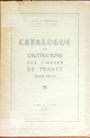 Edgard H. De Beaufond, Catalogue Des Oblitérations Des Timbres De France 1849/1876, Y & T, 1947 - Other & Unclassified