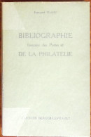 Emmanuel Blanc, Bibliographie Française Des Postes Et De La Philatélie, Ed. Berger-Levrault, 1949 - Other & Unclassified