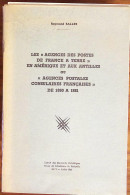 Raymond Salles, Les "Agences Des Postes De France à Terre" En Amérique Et Aux Antilles, 1961 - Autres & Non Classés