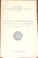 Georges Naudet, Les Vignettes Françaises D'aérostation Et D'aviation Des Origines à 1940, 1970 - Sonstige & Ohne Zuordnung