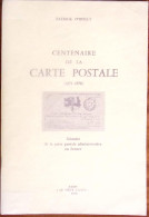 Patrick O'Reilly, Centenaire De La Carte Postale (1871-1970), Ed. Le Vieux Papier, 1970 - Other & Unclassified