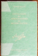 Franck Muller, Catalogue Des Aérogrammes Du Monde Entier, Ed. Bertrand Sinais, 1991 - Sonstige & Ohne Zuordnung