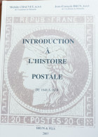 Michèle Chauvet & Jean-François Brun, Introduction à L'histoire Postale 1848-1878, Brun & Fils, 2007 - Sonstige & Ohne Zuordnung