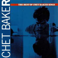 Chet Baker - The Best Of Chet Baker Sings. CD - Jazz