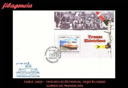 CUBA SPD-FDC. 2007-03 TRENES ELÉCTRICOS. HOJA BLOQUE - FDC