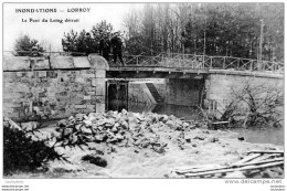 77 LORROY SUR LOING INONDATIONS 1910 LE PONT DU LOING DETRUIT EDIT ELD - Katastrophen