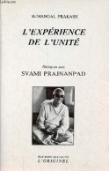 L'expérience De L'unité - Dialogues Avec Svami Prajnanpad - Collection " L'originel ". - Prakash Sumangal - 2000 - Esoterismo