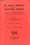Le Yoga Tibetain Et Les Doctrines Secretes Ou Les Sept Livres De La Sagesse Du Grand Sentier Suivant La Traduction Du La - Sport