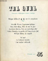 Tel Quel N°45 Printemps 1971 - Sur La Contradiction - Lautréamont Politique - Mots De Tous Les Jours - Pour Une Matériol - Autre Magazines