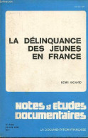 Notes & études Documentaires N°4 465 28 Avril 1978 - La Délinquance Des Jeunes En France. - Michard Henri - 1978 - Autre Magazines