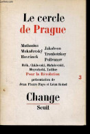 Change N°3 - Le Cercle De Prague - Les Thèses De 1929 - Deux Lettres De Roman Jakobson - Ouverture - Formalisme Russe Et - Autre Magazines